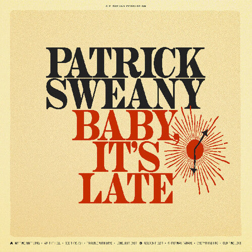 Patrick Sweany- Baby, It's Late { VINYL LP }