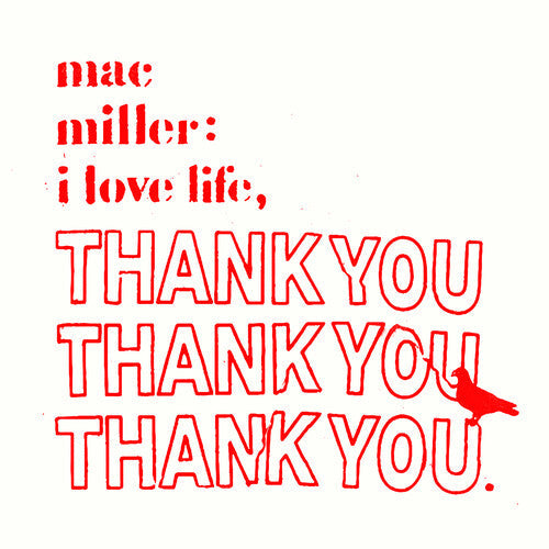 Mac Miller: I Love Life, Thank You - Record