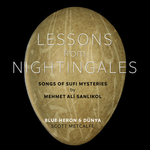 Blue Heron: Lessons from Nightingales - Songs of Sufi Mysteries by Mehmet Ali Sanl?kol - Record