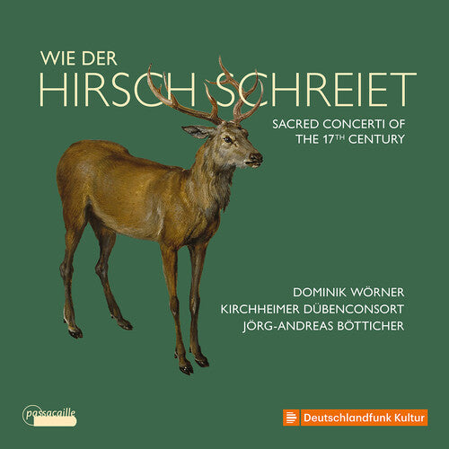 Dominik Worner: Wie Der Hirsch Schreiet - Sacred Concerti of the 17th Century - Record