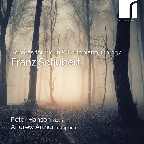 Peter Hanson: Schubert: Sonatas for Violin & Fortepiano, Op. 137 - Record