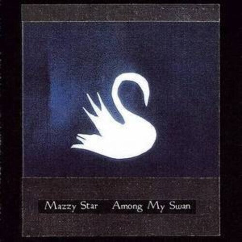 Mazzy Star- Among My Swan (Black Vinyl) { VINYL LP }