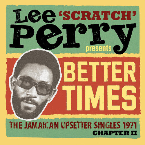 Lee Scratch Perry Presents Better Days: Jamaican: Lee Scratch Perry Presents Better Days: The Jamaican Upsetter Singles 1971 Chapter II / Various - CD