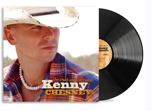 Kenny Chesney: The Road And The Radio - Record