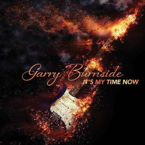 Garry Burnside- It's My Time Now { VINYL LP }