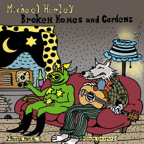 Michael Hurley- Broken Homes and Gardens { VINYL LP }