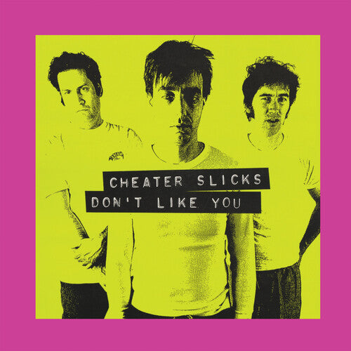 Cheater Slicks- Don't Like You { VINYL LP }