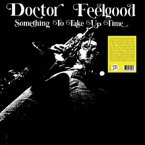 Doctor Feelgood- Something To Take Up Time { VINYL LP }