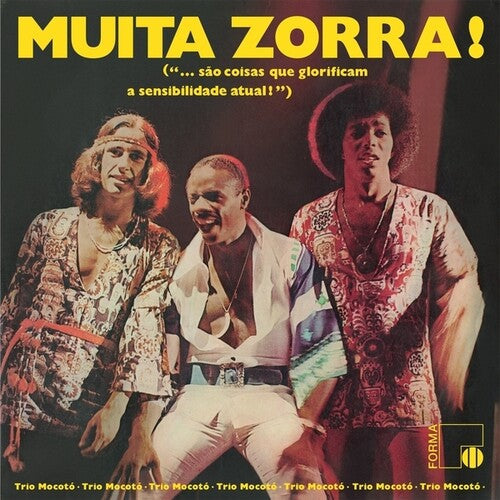 Trio Mocoto- Muita Zorra! { VINYL LP }
