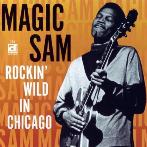 Magic Sam: Rockin' Wild in Chicago - Record