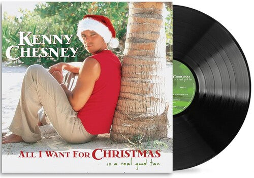 Kenny Chesney- All I Want For Christmas Is A Real Good Tan { VINYL LP }