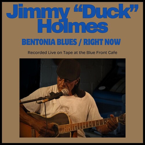 Jimmy "Duck" Holmes: Bentonia Blues / Right Now - Record