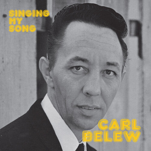 Carl Belew: Singing My Song - Record