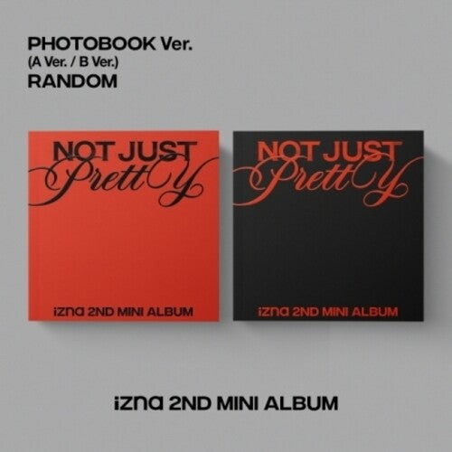 Izna: Not Just Pretty - Photobook Version - incl. 80pg Photobook, Photocard, Lyrics Poster, Ticket, Scratch Card + Mood Frame - CD