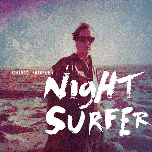 Chuck Prophet- Night Surfer { VINYL LP }