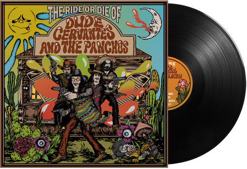 Dude Cervantes- The Ride or Die of Dude Cervantes and the Panchos { VINYL LP }