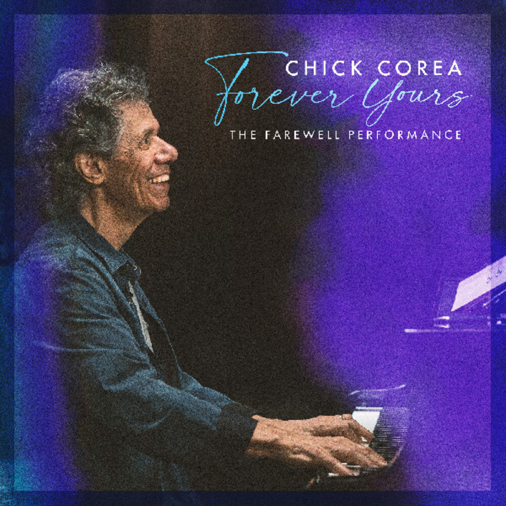 Chick Corea- Forever Yours: The Farewell Concert { VINYL LP }
