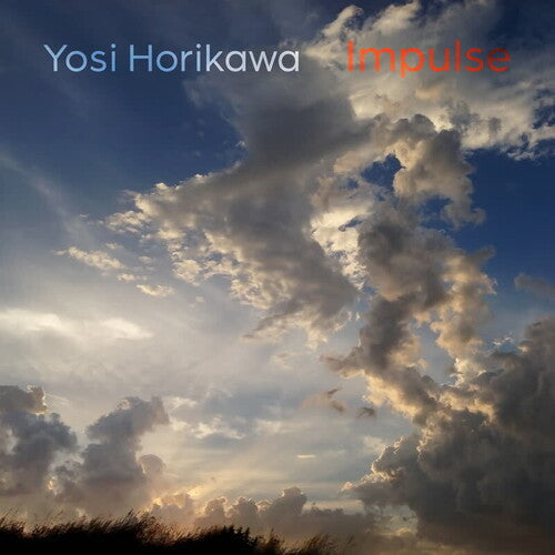 Yosi Horikawa: Impulse - Record