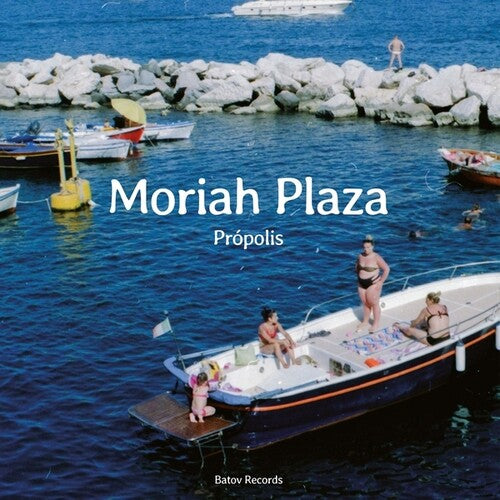 Moriah Plaza: Propolis - 7-INCH SINGLE