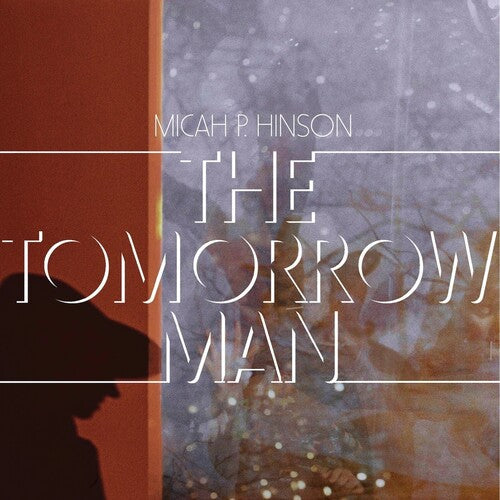 Micah P. Hinson: The Tomorrow Man - VINYL