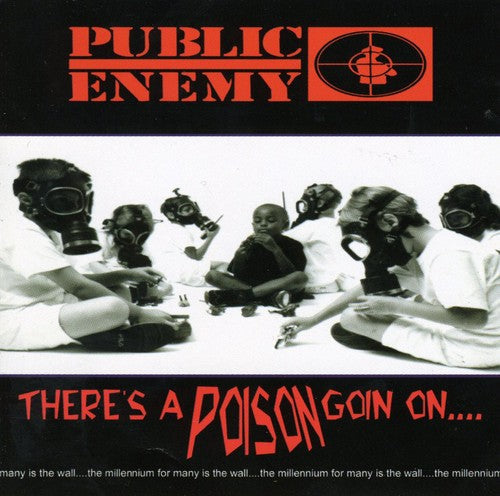 Public Enemy: There's a Poison Goin'on - Record