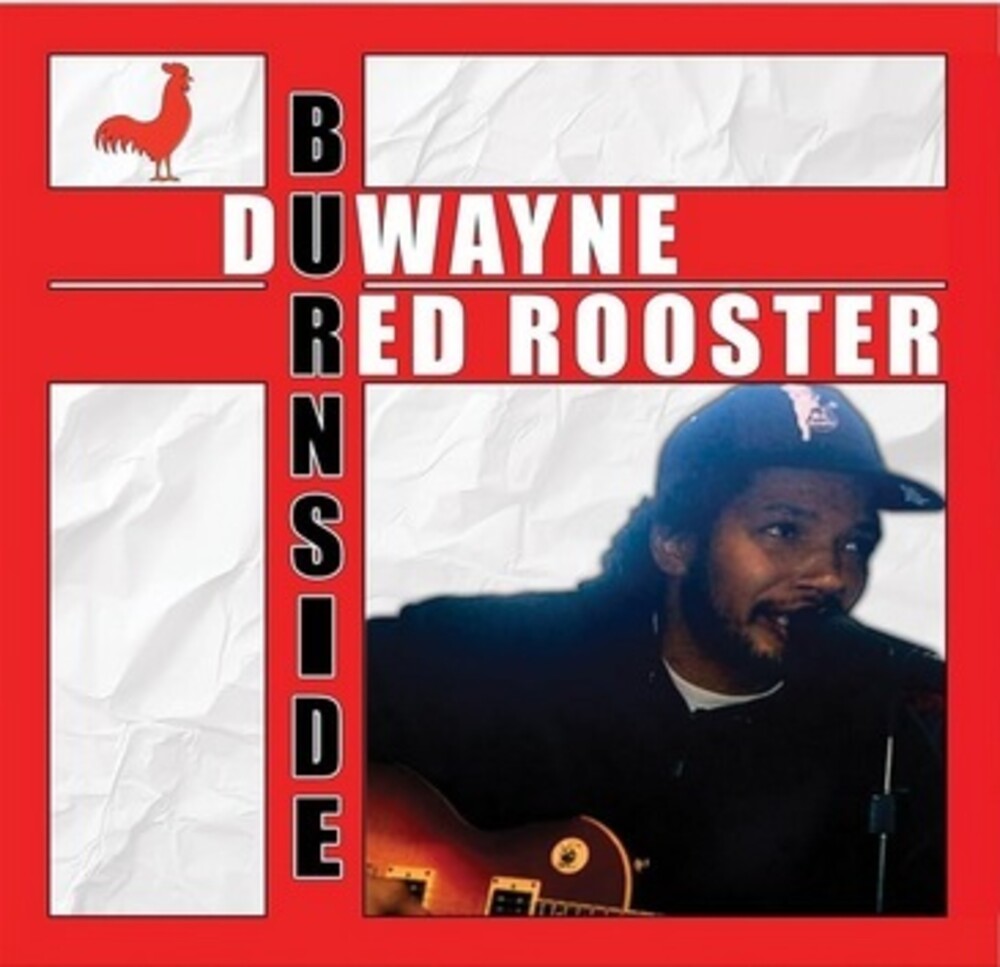 Duwayne Burnside- Red Rooster { VINYL LP }