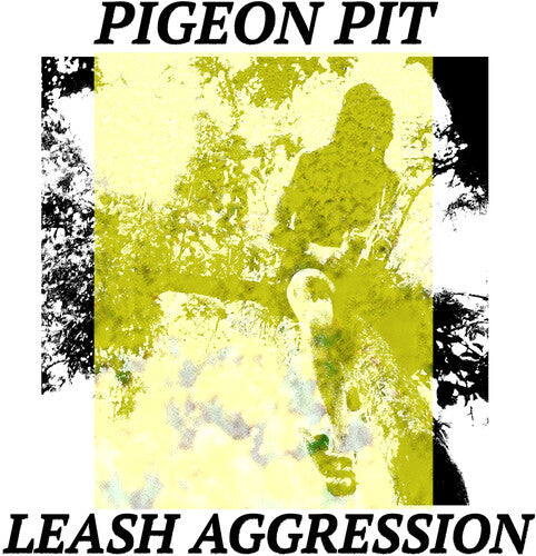 Pigeon Pit: Leash Aggression - VINYL