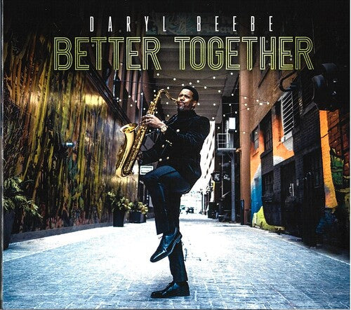 Daryl Beebe: Better Together - CD