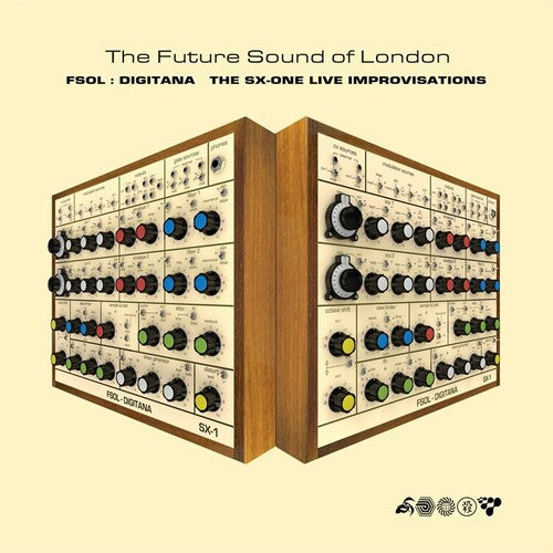 The Future Sound of London: FSOL: Digitana SX-One Improvisations - Record