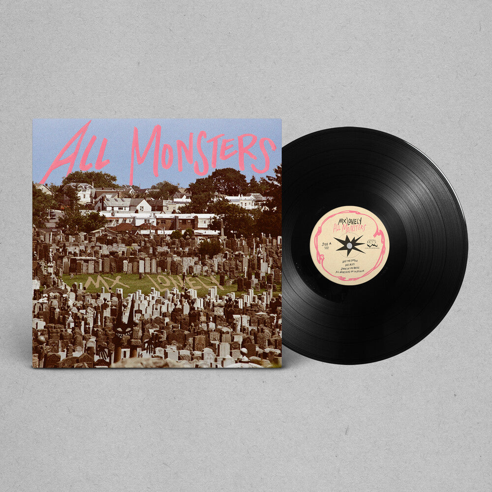MX Lonely- All Monsters { VINYL LP }