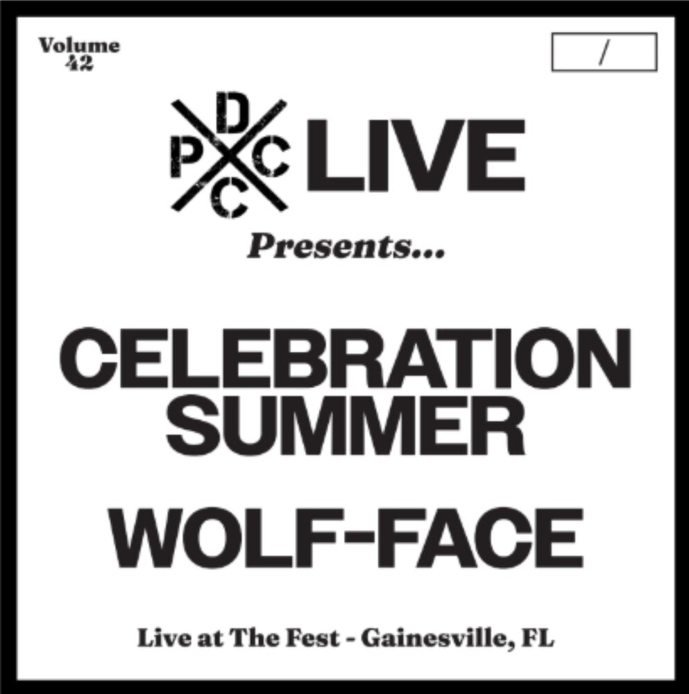 Celebration Summer & Wolf-Face- Dcxpc Live 42 { VINYL LP }