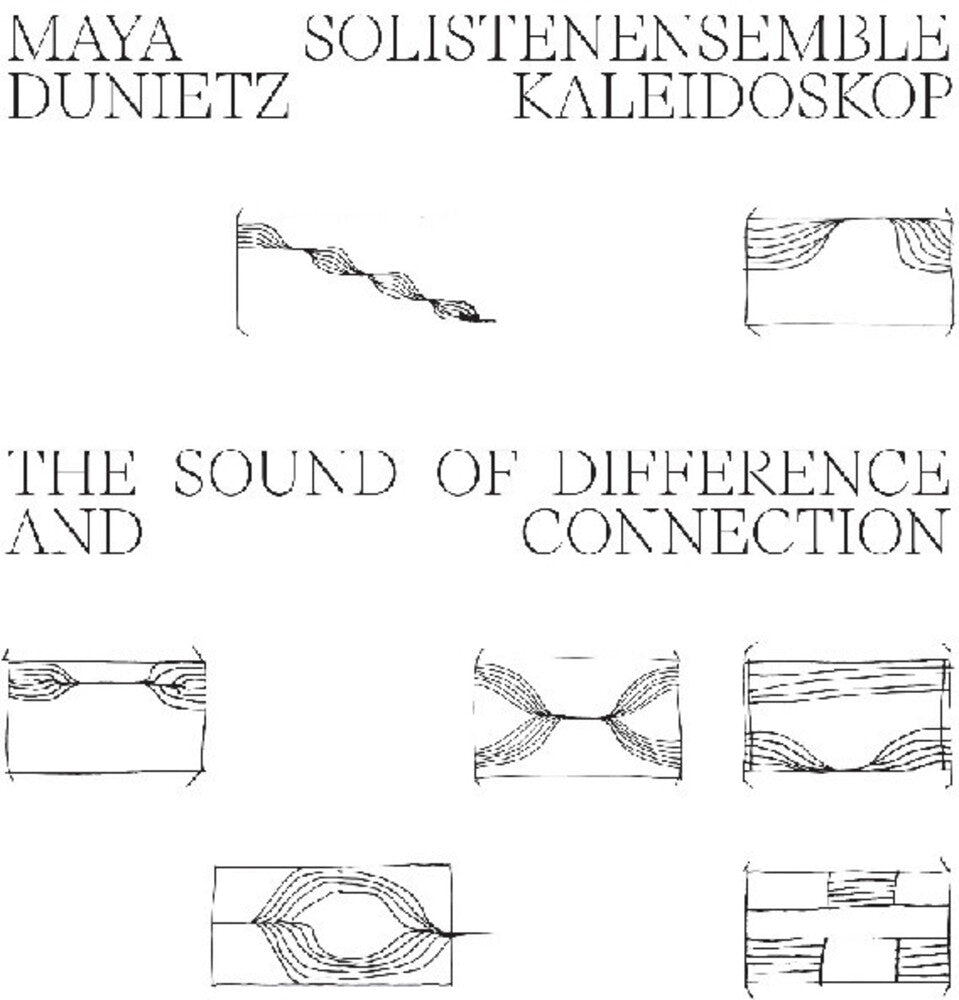Maya Dunietz / Solistenensemble Kaleidoskop- Sound Of Difference And Connection { VINYL LP }