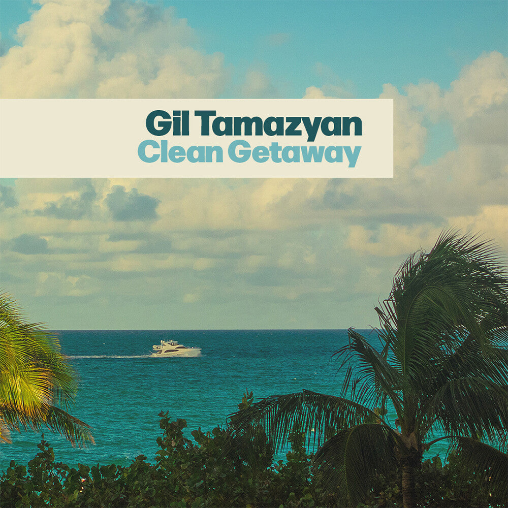 Gil Tamazyan- Clean Getaway { VINYL LP }