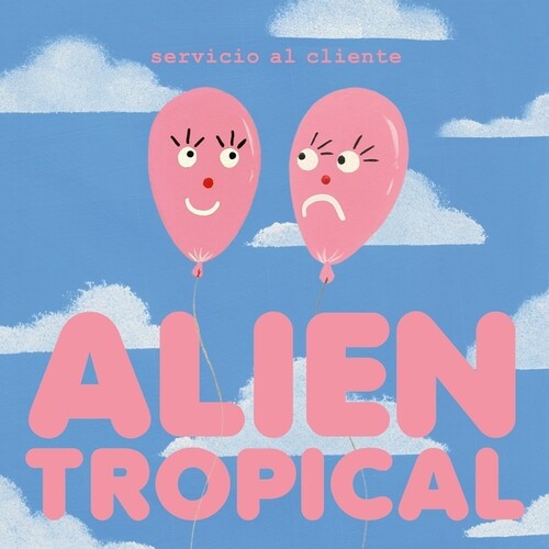 Servicio Al Cliente: Alien Tropical - Record