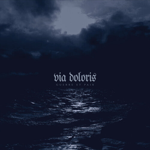 Via Doloris: Guerre Et Paix - VINYL