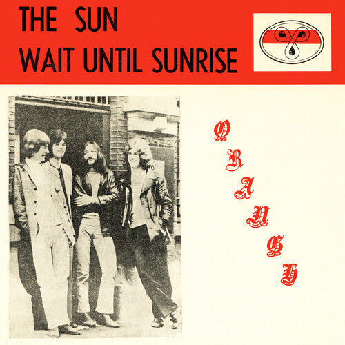 The Orange: The Sun / Wait Until Sunrise - 7-INCH SINGLE