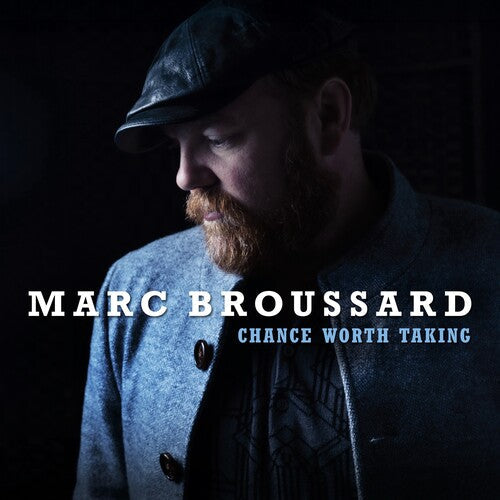 Marc Broussard: A Chance Worth Taking - Record
