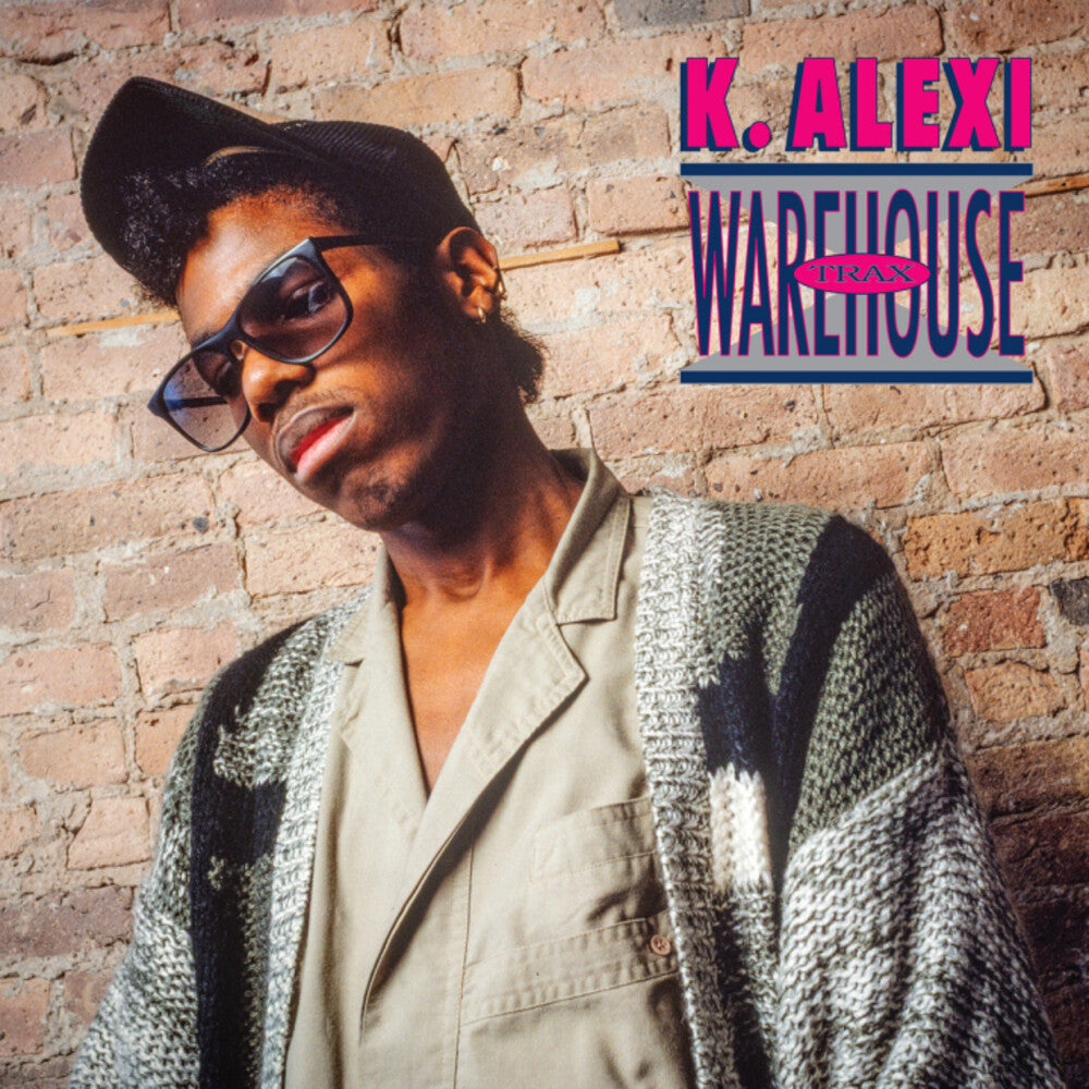 K-Alexi- Warehouse Trax { VINYL LP }