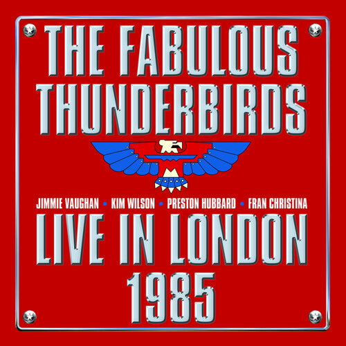 The Fabulous Thunderbirds: Live In London 1985 - Record