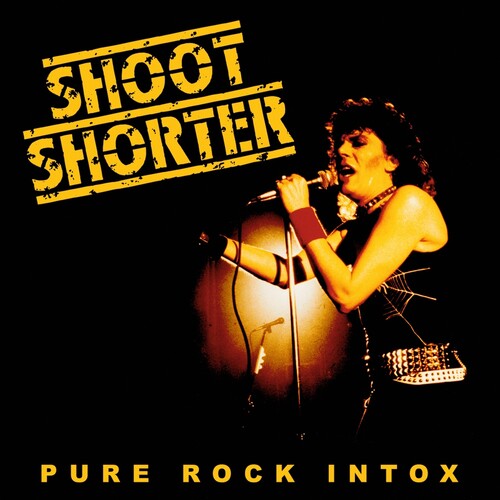 Shoot Shorter: Pure Rock Intox - CD