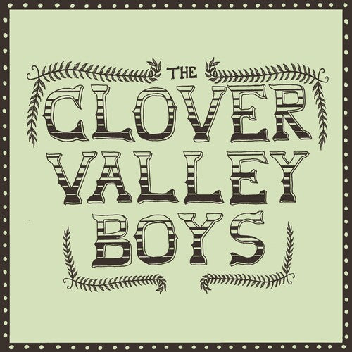 The Clover Valley Boys: The Clover Valley Boys - Record