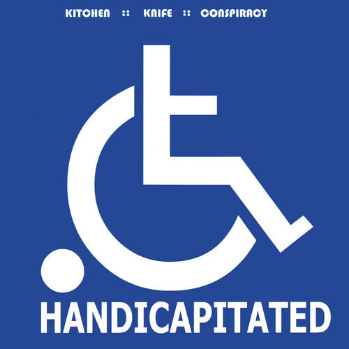 Kitchen Knife Conspiracy: Handicapitated - VINYL