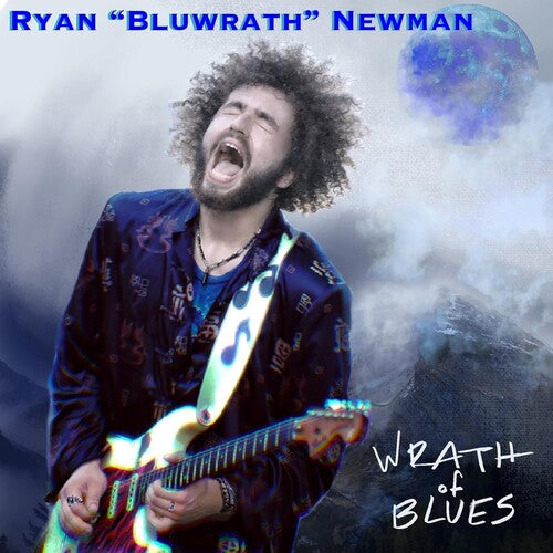 Ryan 'Bluwrath' Newman: Wrath Of Blues - Record