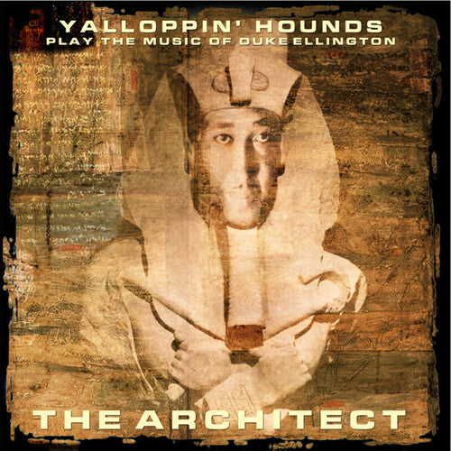 Yalloppin' Hounds: Play the Music of Duke Ellington - the Architect - CD