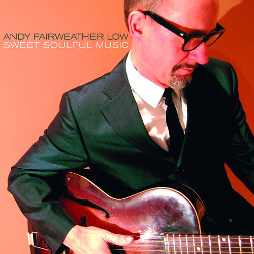 Andy Fairweather Low: Sweet Soulful Music - Record