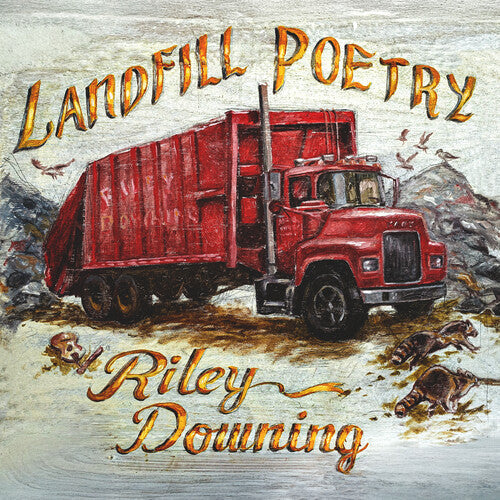 Riley Downing: Landfill Poetry - Record