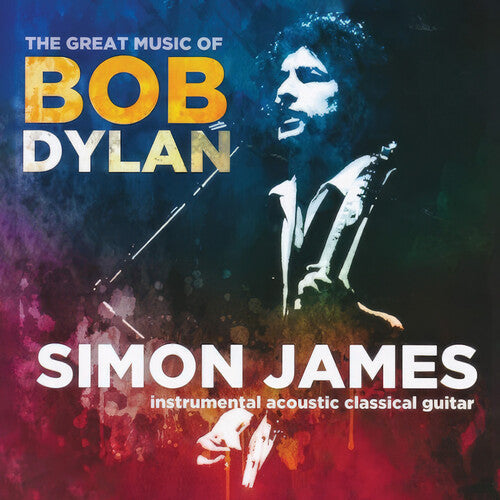 Simon James: The Great Music of Bob Dylan - Instrumental Classic Acoustic Guitar - Record