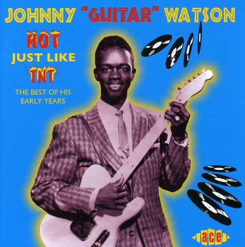 Johnny Watson Guitar: Hot Just Like TNT - Record