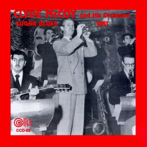 Clyde McCoy: Sugar Blues 1951 - CD