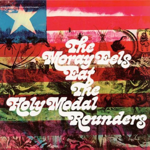 The Holy Modal Rounders: Moray Eels Eat the Holy Modal Rounders - Record